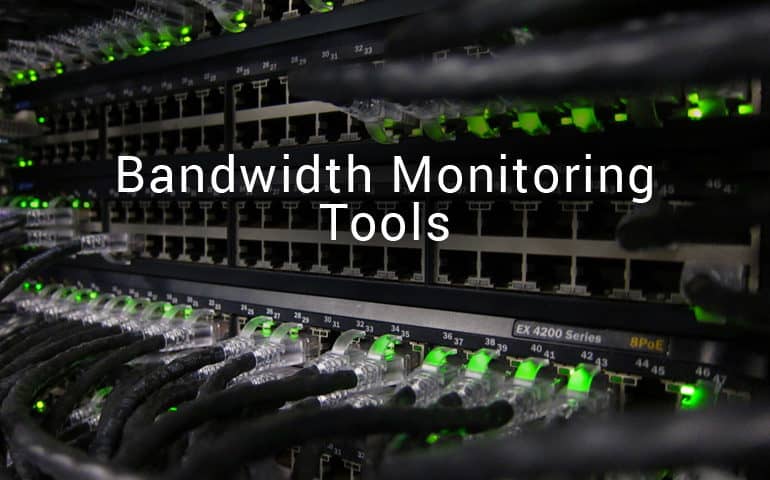 Bandwidth Monitoring tools
